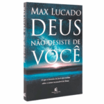 Livro Deus não desiste de você | Max Lucado