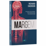 Livro Margem - Restaurando As Reservas Emocionais, Fisicas,e De Tempo Em uma Vida Sobrecarregada /Richard Swenson