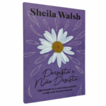 Livro Persista e não desista | Sheila Walsh