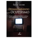 Livro Desmascarando o ocultismo Cindy Jacobs