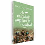 Livro As 5 Marcas De Uma Família Saudável - Gary Chapman