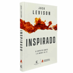 Livro Inspirado - O Espírito Santo e a mente da Fé / Jack Levison