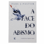 Livro A face do abismo: o misterioso Espirito Santo