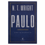 Livro Paulo : Uma biografia N.T. WRIGHT