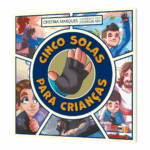 Livro Infantil Ilustrado - Cinco Solas Para Crianças