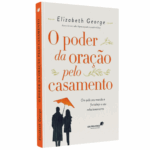 Livro O Poder da Oração pelo Casamento | Elizabeth George