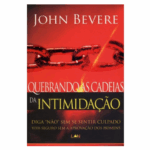 Livro Quebrando As Cadeias Da Intimidação/ John Bevere