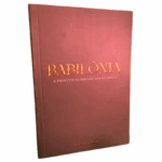 Livro - Babilônia A Prostituta Disfarçada de Noiva (Rogério Ribeiro)