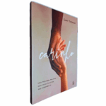 Livro Carinho: Uma Pequena Palavra que Muda Tudo em Seu Casamento