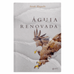 Livro Águia Renovada/ Sarah Hayashi