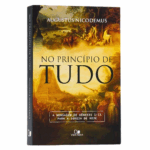 Livro No Princípio de Tudo Livro | Augustus Nicodemus