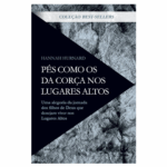 Livro Pes Como Os Da Corca Nos Lugares Altos -Hannah Hurnard