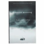 Livro O Anseio Furioso De Deus Livro Brennan Manning