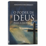 Livro O Poder De Deus Para A Salvação- Augustus Nicodemus