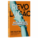 Livro Revolução | Kris Vallotton