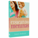 Livro Educando Meninas | James Dobson