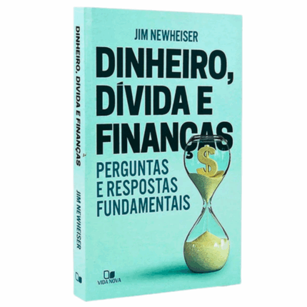 Livro Dinheiro, Dívida e Finanças | Jim Newheiser