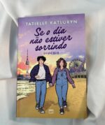 Livro Se o dia não estiver sorrindo - Tatielle Katluryn - Imagem 5