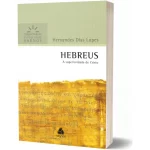 Livro Hebreus - Comentários Expositivos/ Hernandes Dias Lopes
