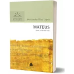Livro Mateus - Comentários Expositivos/ Hernandes Dias Lopes