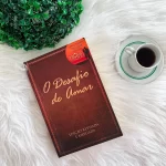 Livro O Desafio de Amar - Stephen e Alex Kendrick - Imagem 2