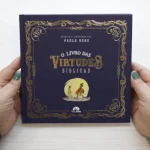 O Livro das Virtudes Bíblicas/ Paulo Debs - Imagem 5