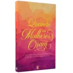 Livro Quando as Mulheres Oram/ T. D. Jakes