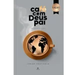Devocional Café Com Deus Pai 2026 | Porções Diárias de Amor/ Junior Rostirola