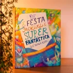 Livro A Festa Incrível e Super Fantástica Que Nunca Acaba/ Joni Eareckson Tada - Imagem 2