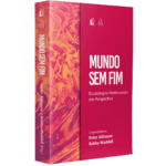 Livro Mundo Sem Fim/ Peter Althousee & Robby Waddell