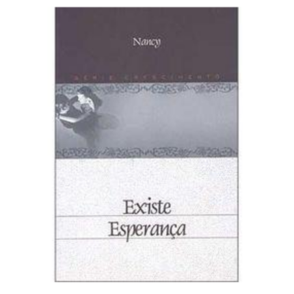Livro Existe Esperança/ Nancy