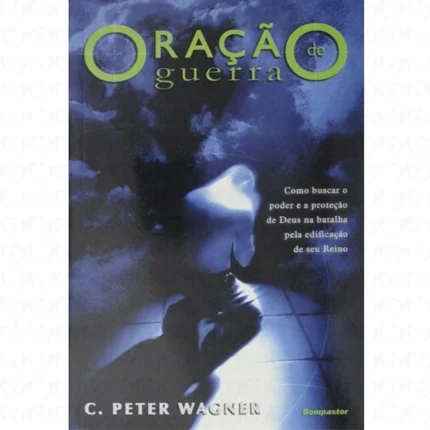 Livro Oração de Guerra/ C. Peter Wagner