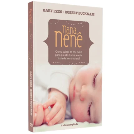 Livro Nana, Nenê/ Gary Ezzo & Robert Bucknam