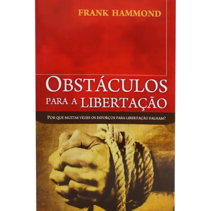Livro Obstáculos Para A Libertação/ Frank Hammond