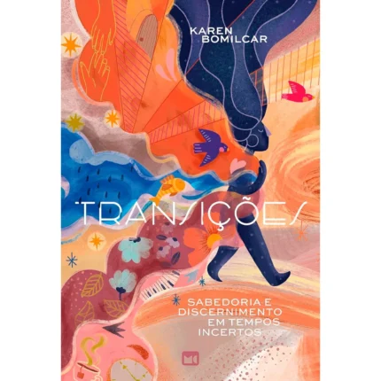 Livro Transições/ Karen Bomilcar