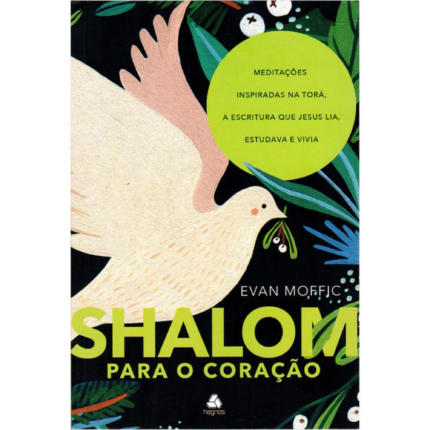 Livro Shalom Para o Coração/ Evan Moffic