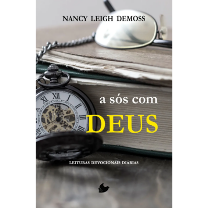 Livro A Sós Com Deus/ Nancy DeMoss Wolgemuth