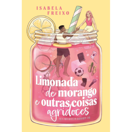 Livro Limonada de Morango E Outras Coisas Agridoces/ Isabela Freixo